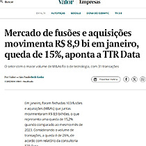 Mercado de fuses e aquisies movimenta R$ 8,9 bi em janeiro, queda de 15%, aponta a TTR Data